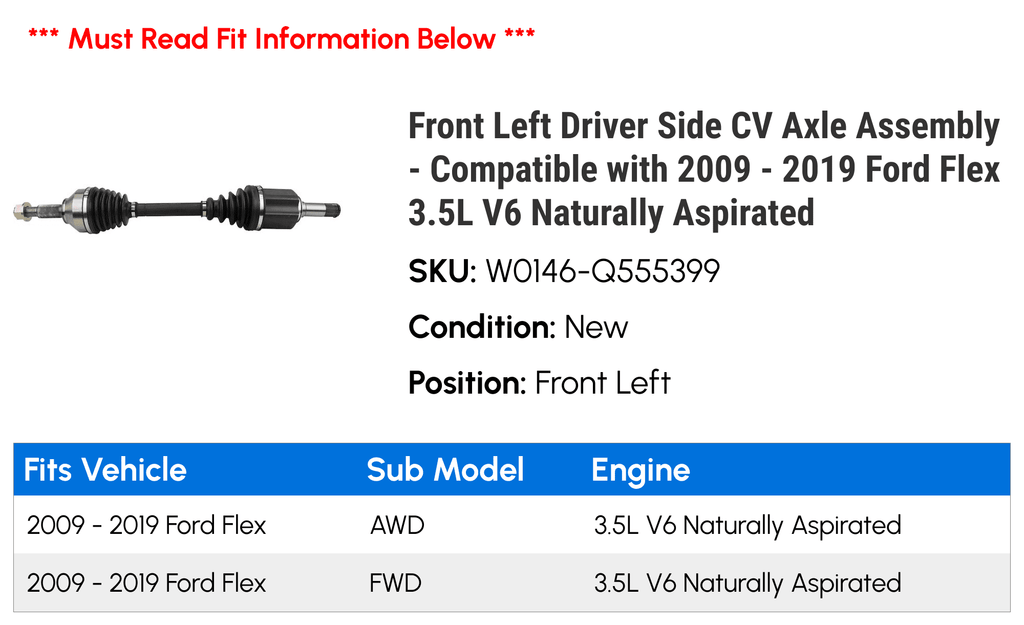 Axle 2018 2014 2016 Ford Naturally 2010 - CV Front Assembly 2009 with 3.5L Driver 2019 2015 2013 V6 Compatible 2011 Aspirated Side 2017 Left - 2012 Flex