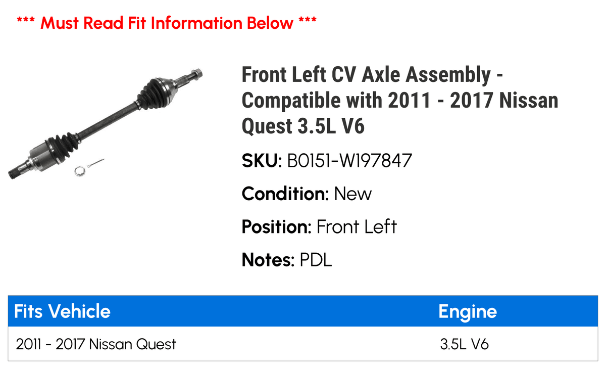 3.5L 2012 Quest - 2011 Left Axle - CV 2016 2014 Nissan Assembly 2015 Front 2017 V6 Compatible 2013 with