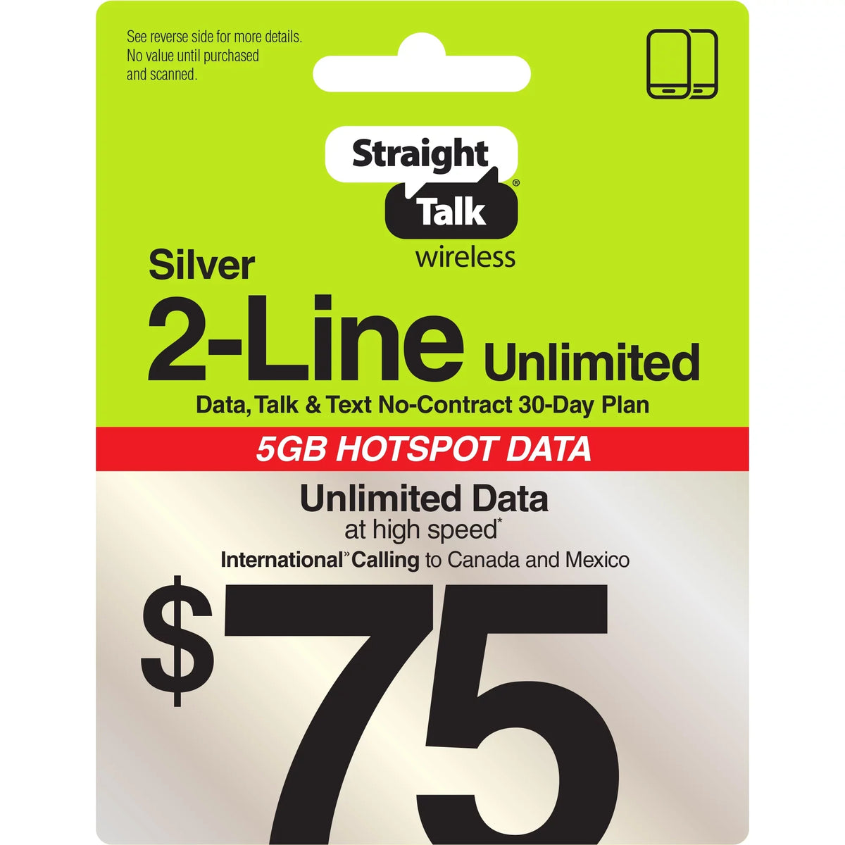 Up 2-Line Straight Int'l Hotspot $75 Talk Delivery) + (Email Plan Prepaid Unlimited 5GB 30-Day + Top Silver e-PIN Data Calling