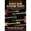 Guide An Gruhn's Instruments Pre-Owned Walter by Guitars: for Vintage 9780879309800) to (Paperback Carter Fretted Identification American